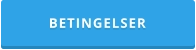 BETINGELSER